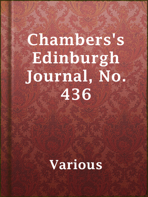 Title details for Chambers's Edinburgh Journal, No. 436 by Various - Available